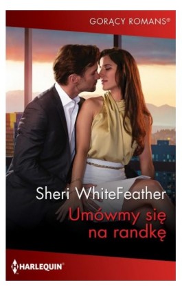 Umówmy się na randkę - Sheri WhiteFeather - Ebook - 978-83-8342-073-8