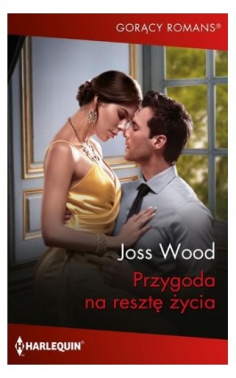 Przygoda na resztę życia - Joss Wood - Ebook - 978-83-8342-066-0