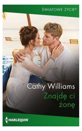 Znajdę ci żonę - Cathy Williams - Ebook - 978-83-276-9479-9