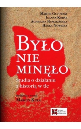 Było nie minęło - Praca zbiorowa - Ebook - 978-83-63354-91-6