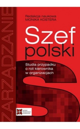 Szef polski - Monika Kostera - Ebook - 978-83-63354-93-0