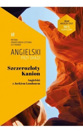 Szczerozłoty Kanion. Opowiadania. Angielski z Jackiem Londonem. - Jack London - Ebook - 978-83-65537-41-6