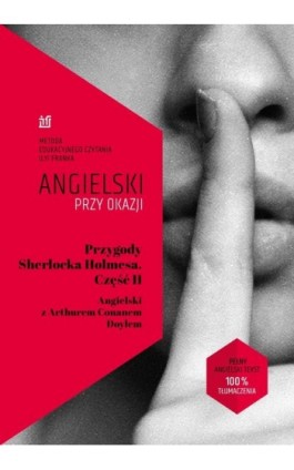 Przygody Sherlocka Holmesa. Część II. Angielski z Arthurem Conanem Doylem - Ilya Frank - Ebook - 978-83-65537-80-5