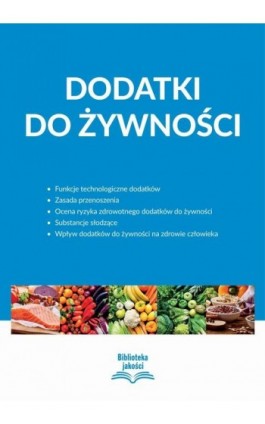 Dodatki do żywności - Praca zbiorowa - Ebook - 978-83-269-9648-1