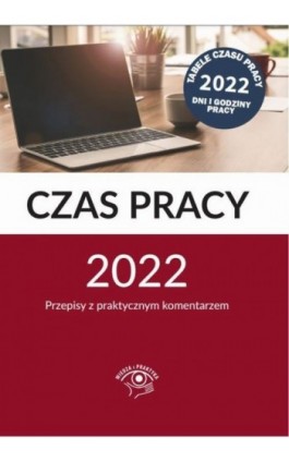 Czas pracy 2022 - Praca Zbiorowa Pod Redakcją Joanny Suchanowskiej - Ebook - 978-83-8276-224-2