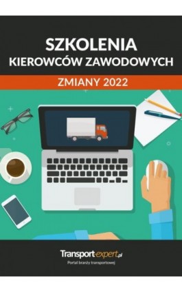 Szkolenia kierowców - zmiany w 2022 - Praca zbiorowa - Ebook - 978-83-8276-248-8