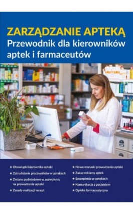Zarządzanie apteką. Przewodnik dla kierowników aptek i farmaceutów - Praca zbiorowa - Ebook - 978-83-8276-595-3