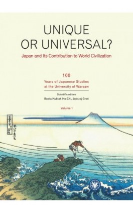 Unique or universal. Japan and its Contribution to World Civilization. Volume 1 - Ebook - 978-83-235-6224-5