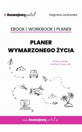 Planer wymarzonego życia (+ workbook + planer - szablony) - Dagmara Jankowska - Ebook - 9788396755407