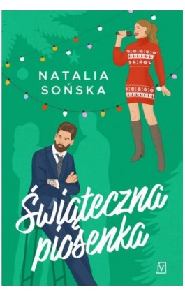 Świąteczna piosenka - Natalia Sońska - Ebook - 9788367891110