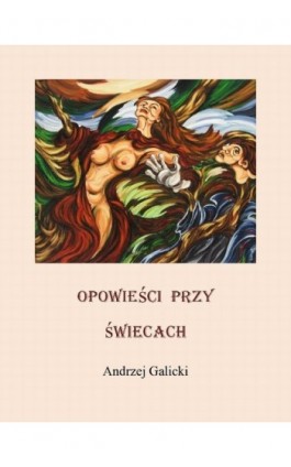 Opowieści przy świecach - Andrzej Galicki - Ebook - 978-83-7859-034-7