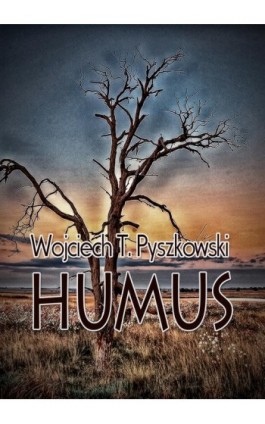 Humus - Wojciech T. Pyszkowski - Ebook - 978-83-7859-208-2
