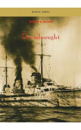 Dreadnought. Tom II - Robert K. Massie - Ebook - 978-83-62913-80-0