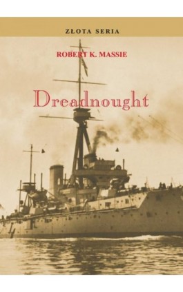 Dreadnought. Tom I - Robert K. Massie - Ebook - 978-83-62913-79-4