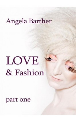 Love and fashion - Angela Barther - Ebook - 978-83-7859-404-8
