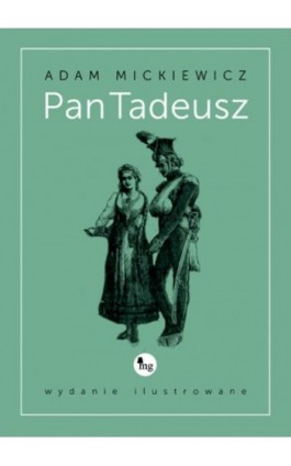 Pan Tadeusz - wydanie ilustrowane - Adam Mickiewicz - Ebook - 978-83-7779-215-5
