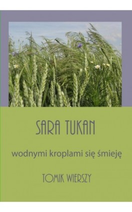 Wodnymi kroplami się śmieję - Sara Tukan - Ebook - 978-83-7859-426-0