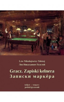 Gracz. Zapiski kelnera. Записки маркёра - Lew Tołstoj - Ebook - 978-83-7950-404-6