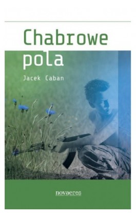 Chabrowe pola - Jacek Caban - Ebook - 978-83-7942-066-7