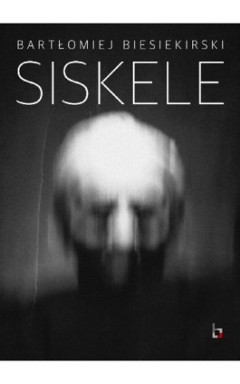 Siskele - Bartłomiej Biesiekirski - Ebook - 978-83-941132-3-0