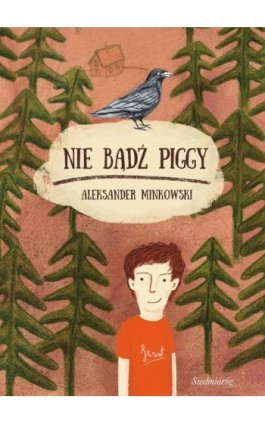 Nie bądź Piggy - Aleksander Minkowski - Ebook - 978-83-7791-326-0