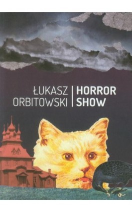 Horror Show - Łukasz Orbitowski - Ebook - 978-83-64057-43-4