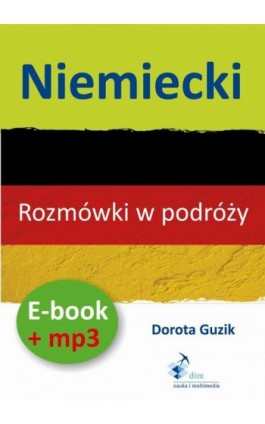 Niemiecki Rozmówki w podróży ebook + mp3 - Dorota Guzik - Audiobook -  978-83-8006-021-0