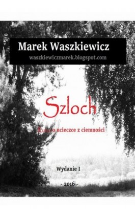 Szloch - Marek Waszkiewicz - Ebook - 978-83-7859-696-7