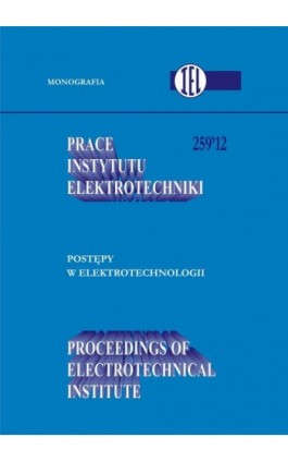 Prace Instytutu Elektrotechniki, zeszyt 259 - Praca zbiorowa - Ebook