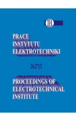 Prace Instytutu Elektrotechniki, zeszyt 262 - Praca zbiorowa - Ebook