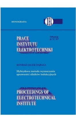 Prace Instytutu Elektrotechniki, zeszyt 271 - Praca zbiorowa - Ebook
