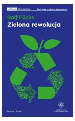 Zielona rewolucja - Ralf Fucks - Ebook - 978-83-66615-77-9