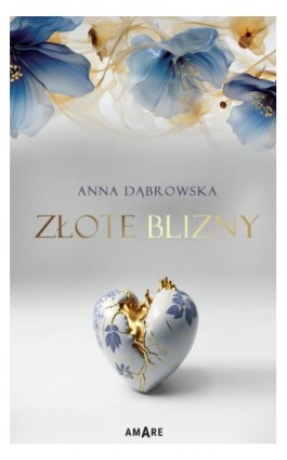 Złote blizny - Anna Dąbrowska - Ebook - 978-83-8313-673-8