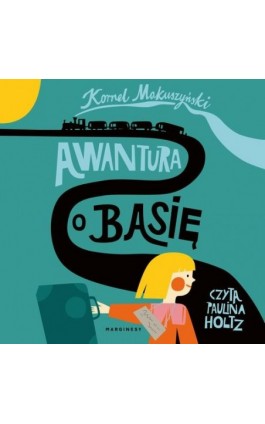 Awantura o Basię - Kornel Makuszyński - Audiobook - 978-83-67859-14-1