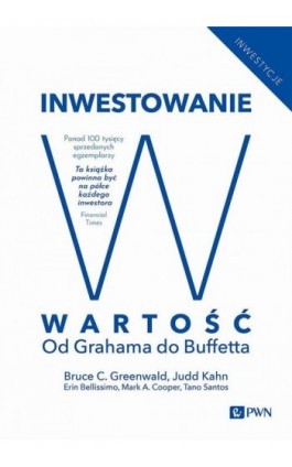 Inwestowanie w wartość - Bruce C. N. Greenwald - Ebook - 978-83-01-23416-4
