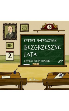 Bezgrzeszne lata - Kornel Makuszyński - Audiobook - 9788367501804