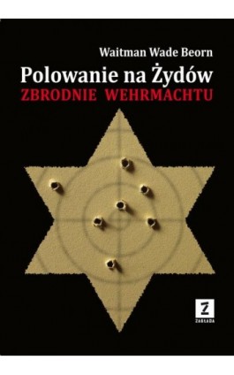 Polowanie na Żydów - Waitman Wade Boern - Ebook - 978-83-7773-771-2