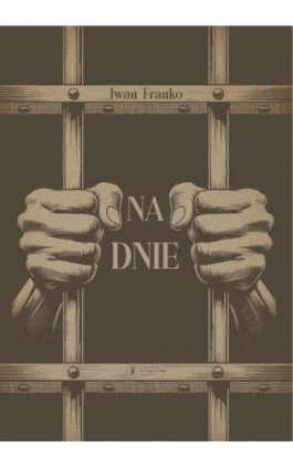 Na dnie - Iwan Franko - Ebook - 978-83-969818-2-0