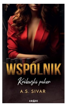 Wspólnik Królewski poker - A.S. Sivar - Ebook - 978-83-8313-837-4