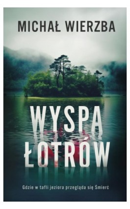 Wyspa łotrów - Michał Wierzba - Ebook - 978-83-287-3054-0