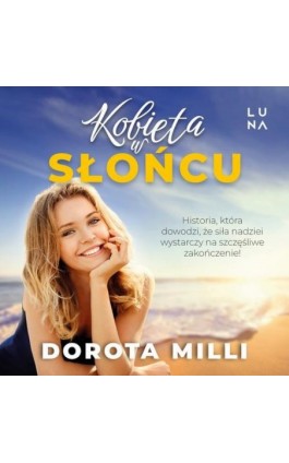 Kobieta w słońcu - Dorota Milli - Audiobook - 978-83-67996-40-2