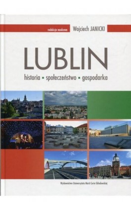 Lublin: historia - społeczeństwo - gospodarka - Ebook - 978-83-227-9113-4