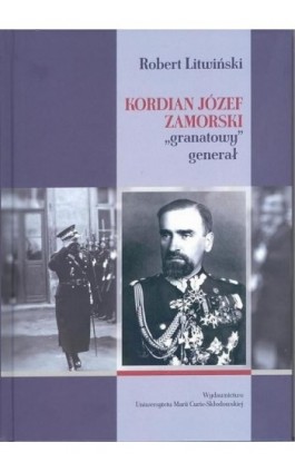 Kordian Józef Zamorski granatowy generał - Robert Litwiński - Ebook - 978-83-227-9078-6
