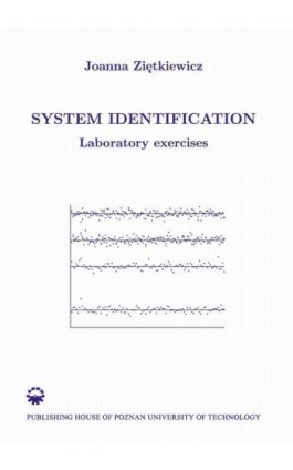 System identification. Laboratory exercises - Joanna Ziętkiewicz - Ebook - 978-83-7775-589-1