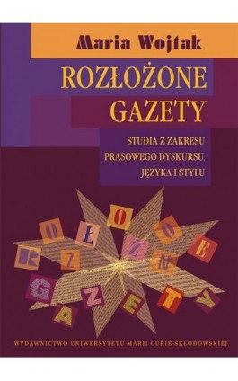 Rozłożone gazety - Maria Wojtak - Ebook - 978-83-7784-660-5