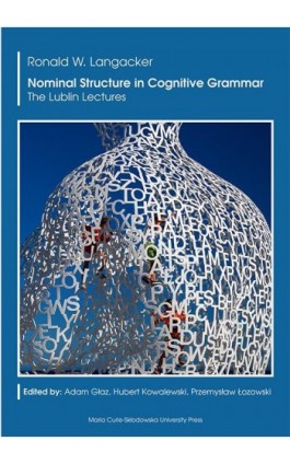 Nominal Structure in Cognitive Grammar. The Lublin Lectures - Ronald W. Langacker - Ebook - 978-83-7784-867-8