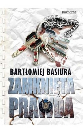 Zamknięta prawda - Bartłomiej Basiura - Ebook - 978-83-7942-108-4