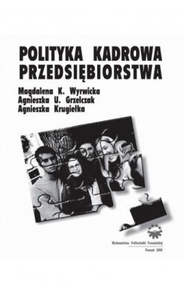 Polityka kadrowa przedsiębiorstwa - Magdalena K. Wyrwicka - Ebook - 978-83-7143-891-2
