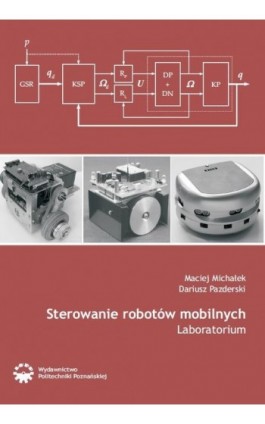 Sterowanie robotów mobilnych. Laboratorium - Maciej Michałek - Ebook - 978-83-7775-184-8