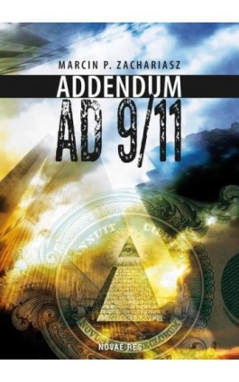 Addendum AD 9/11 - Marcin P. Zachariasz - Ebook - 978-83-7942-771-0